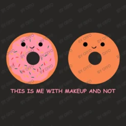 This Is Me With Makeup And Not Ladies Fitted T-Shirt -TeeMuse Store d.2522524916.25040049.s3.1 272624 T2l5bw 800x800 1