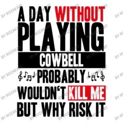 A Day Without Playing Cowbell Funny Quote Crop Top -TeeMuse Store d.2525996144.25079221.s3.1 ffffff Um96YWtBcnQ 800x800 1