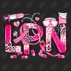 Breast Cancer Lpn Licensed Practical Nurse Ladies Fitted T-Shirt -TeeMuse Store d.2526136690.25067008.s3.1 272624 YXJ0aXN0c2hvdA 800x800 1