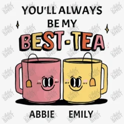 Custom You'll Always Be My Best Tea Ladies Fitted T-Shirt -TeeMuse Store d.2526338556.25087151.s3.1 f6f6f6 YXJ0aXN0c2hvdA 800x800 1