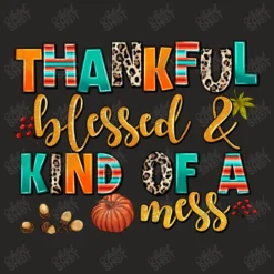 Thankful Blessed And Kind Of A Mess Ladies Fitted T-Shirt 9 Thankful Blessed And Kind Of A Mess Ladies Fitted T-Shirt -TeeMuse Store d.2526441180.25086045.s3.1 272624 YXJ0aXN0c2hvdA 800x800 1
