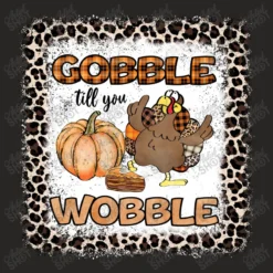 Gobble Till You Wobble Sublimation Ladies Fitted T-Shirt -TeeMuse Store d.2526540664.25092932.s3.1 272624 YXJ0aXN0c2hvdA 800x800 1