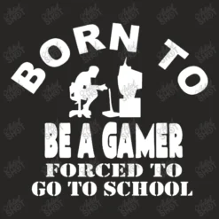 Born To Be Gamer Forced To Go To School Ladies Fitted T-Shirt -TeeMuse Store d.2526731104.25095481.s3.1 272624 YXJ0aXN0c2hvdA 800x800 1