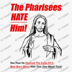 The Pharisees Hate Him All Over Women's T-shirt -TeeMuse Store d.2526890345.25094433.s3.1 f5f5f5 VG9tQXJ0 800x800 1