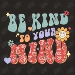Be Kind To Your Mind Svg Ladies Fitted T-Shirt -TeeMuse Store d.2526901965.25099539.s3.1 272624 YXJ0aXN0c2hvdA 800x800 1
