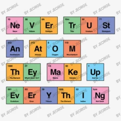 Never Trust An Atom They Make Up Everything Period All Over Women's T-shirt 9 Never Trust An Atom They Make Up Everything Period All Over Women's T-shirt -TeeMuse Store d.2526923819.25076730.s3.1 f5f5f5 SmVvcmdl 800x800 1