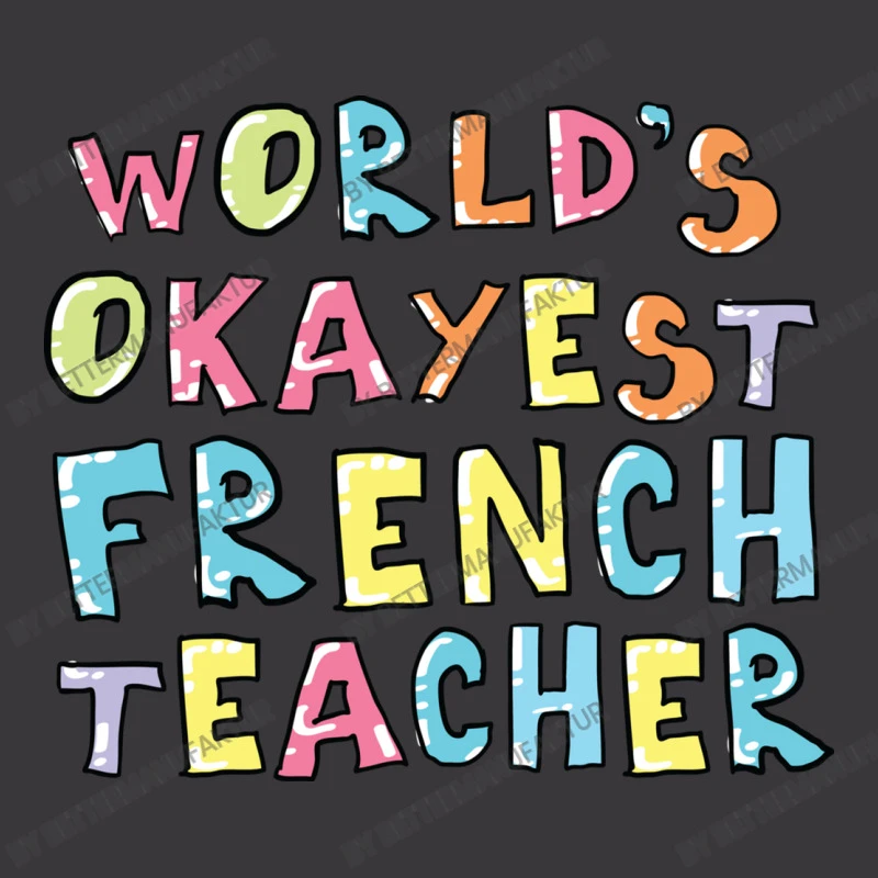 World S Okayest French Teacher Gift Idea Ladies Curvy T-Shirt 3 World S Okayest French Teacher Gift Idea Ladies Curvy T-Shirt - Image 3