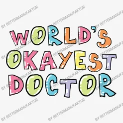 World S Okayest Doctor Gift Idea All Over Women's T-shirt 9 World S Okayest Doctor Gift Idea All Over Women's T-shirt -TeeMuse Store d.2527000972.25083413.s3.1 f5f5f5 QmV0dGVyTWFudWZha3R1cg 800x800 1