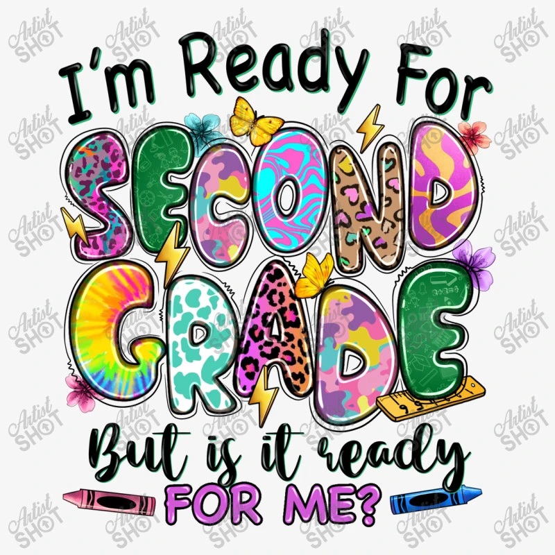 I'm Ready For Second Grade But Is It Ready For Me Ladies Fitted T-Shirt 5 I'm Ready For Second Grade But Is It Ready For Me Ladies Fitted T-Shirt - Image 5