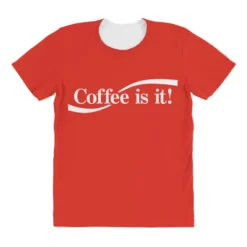 Coffee Is It! All Over Women's T-shirt 7 Coffee Is It! All Over Women's T-shirt -TeeMuse Store pd.2522781097.108.25044506.s3.1 front customized e22e23 none x102.1y101.1 177.8 800x800 1