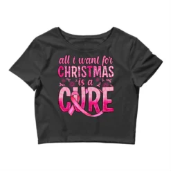 All I Want For Christmas Is A Cure Crop Top