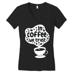 In Coffee We Trust Women's V-Neck T-Shirt -TeeMuse Store pd.2526385883.72.25088391.s3.1 front black ffffff none x2y0 134 800x800 1