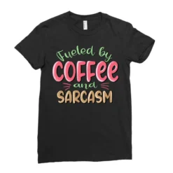 Fueled By Coffee And Sarcasm Sublimatio Ladies Fitted T-Shirt 7 Fueled By Coffee And Sarcasm Sublimatio Ladies Fitted T-Shirt -TeeMuse Store pd.2526398969.36.25089302.s3.1 front black ffffff none x0y0 154 800x800 1