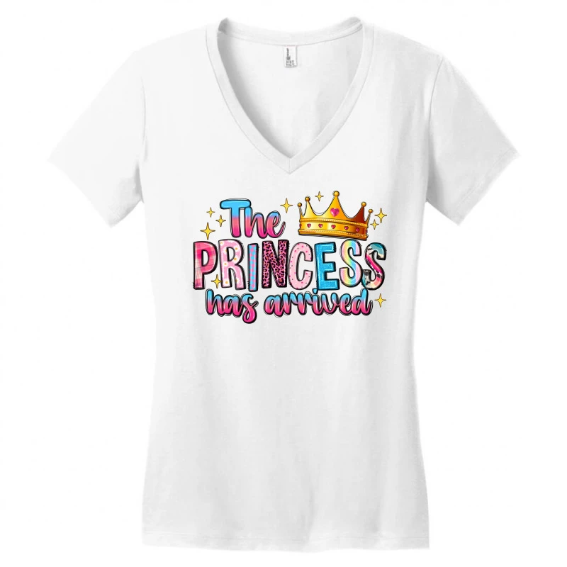 The Princess Has Arrived Women's V-Neck T-Shirt 3 The Princess Has Arrived Women's V-Neck T-Shirt - Image 3