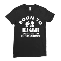 Born To Be Gamer Forced To Go To School Ladies Fitted T-Shirt -TeeMuse Store pd.2526731104.36.25095481.s3.1 front black ffffff none x0y0 154 800x800 1
