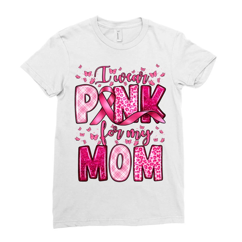 I Wear Pink For My Mom Ladies Fitted T-Shirt 3 I Wear Pink For My Mom Ladies Fitted T-Shirt - Image 3