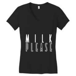 Milk Please Women's V-Neck T-Shirt 7 Milk Please Women's V-Neck T-Shirt -TeeMuse Store pd.2526742727.72.25095522.s3.1 front black ffffff none x0y46.5 138 800x800 1
