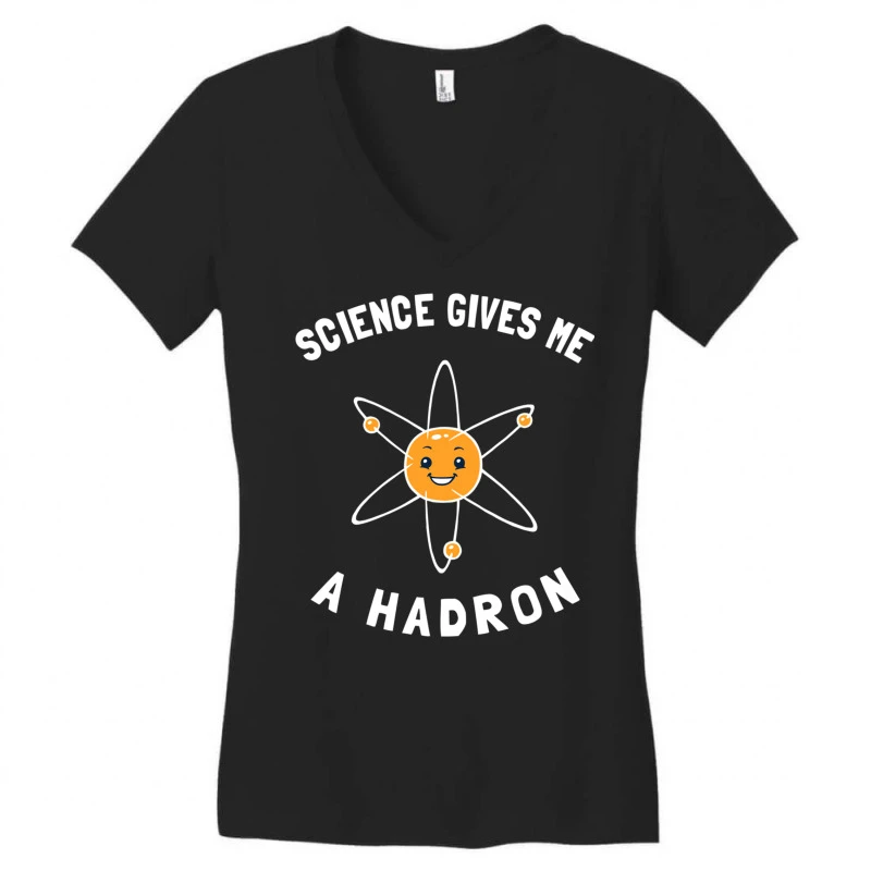 Science Gives Me A Hadron Women's V-Neck T-Shirt 3 Science Gives Me A Hadron Women's V-Neck T-Shirt - Image 3