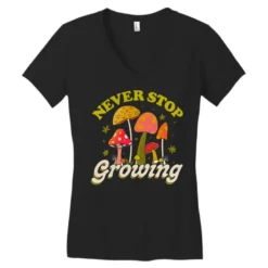 Never Stop Growing Mushroom Forager Lover Women's V-Neck T-Shirt 7 Never Stop Growing Mushroom Forager Lover Women's V-Neck T-Shirt -TeeMuse Store pd.2526920511.72.25076726.s3.1 front black ffffff none x0y0 138 800x800 1