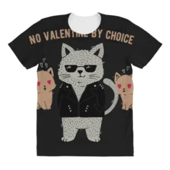 No Valentine By Choice All Over Women's T-shirt -TeeMuse Store pd.2526922672.108.25078125.s3.1 front customized 111111 none x45y28 294 800x800 1