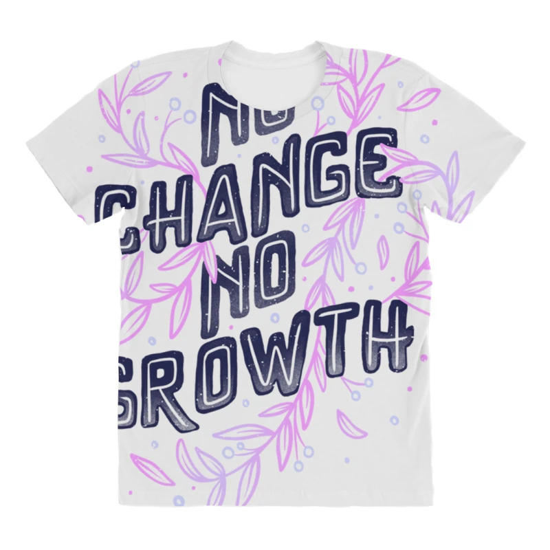 No Change No Growth All Over Women's T-shirt 3 No Change No Growth All Over Women's T-shirt - Image 3