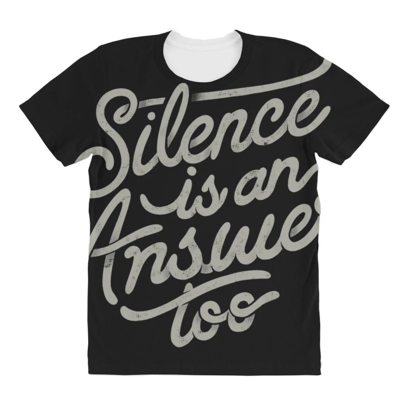 Silence Is An Answer Too All Over Women's T-shirt 3 Silence Is An Answer Too All Over Women's T-shirt - Image 3
