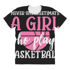 Never Underestimate A Girl Who Plays Basketball All Over Women's T-shirt 7 Never Underestimate A Girl Who Plays Basketball All Over Women's T-shirt -TeeMuse Store pd.2526985222.108.25100764.s3.1 front customized 111111 none x45y37 294 800x800 1