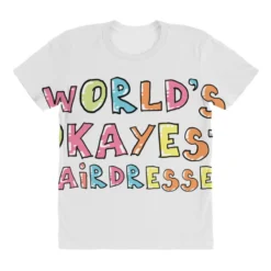 World S Okayest Hairdresser Gift Idea All Over Women's T-shirt -TeeMuse Store pd.2527000714.108.25082447.s3.1 front customized f5f5f5 none x45y86.5 294 800x800 1