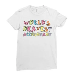 World S Okayest Accountant Gift Idea Ladies Fitted T-Shirt -TeeMuse Store pd.2527007789.36.25086426.s3.1 front white ffffff none x0y0 154 800x800 1