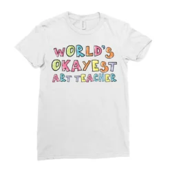 World S Okayest Art Teacher Gift Idea Ladies Fitted T-Shirt 7 World S Okayest Art Teacher Gift Idea Ladies Fitted T-Shirt -TeeMuse Store pd.2527008305.36.25086416.s3.1 front white ffffff none x0y0 154 800x800 1