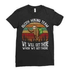 Sloth Hiking Team We Will Get There When We Get Th Ladies Fitted T-Shirt -TeeMuse Store pd.2527023439.36.25094056.s3.1 front black ffffff none x0y0 154 800x800 1