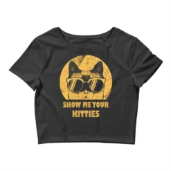 Show Me Your Kitties Meme Cat Lover Gift Crop Top