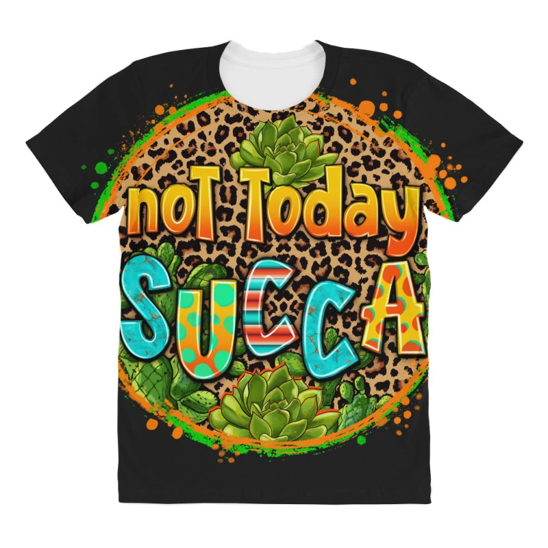 Not Today Succa All Over Women's T-shirt 3 Not Today Succa All Over Women's T-shirt - Image 3