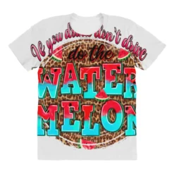 If You Drink Dont Drive Do The Watermelon All Over Women's T-shirt -TeeMuse Store pd.2527061524.108.25096852.s3.1 front customized f5f5f5 none x45y23 294 800x800 1