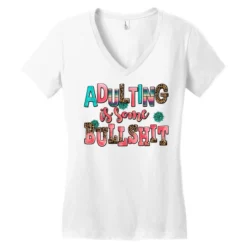 Adulting Is Some Bullshit Women's V-Neck T-Shirt -TeeMuse Store pd.2527077410.72.25096800.s3.1 front white ffffff none x0y0 138 800x800 1