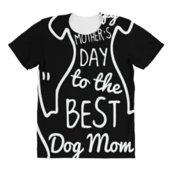 Happy Mother's Day To The Best Dog Mom All Over Women's T-shirt -TeeMuse Store pd.2527165632.108.25103278.s3.1 front customized 000 none x45ym48.5 294 800x800 1