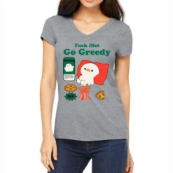 Fuck Diet Go Greedy Women's V-Neck T-Shirt