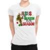 Jesus Is The Reason For The Season Ladies Fitted T-Shirt