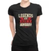 Legend Are Born In January Ladies Fitted T-Shirt
