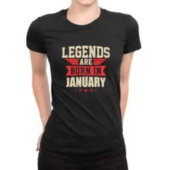 Legend Are Born In January Ladies Fitted T-Shirt