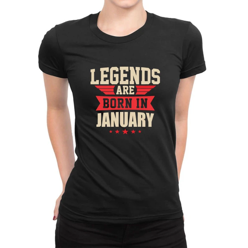 Legend Are Born In January Ladies Fitted T-Shirt 1 Legend Are Born In January Ladies Fitted T-Shirt