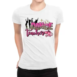 Dance Teacher Ladies Fitted T-Shirt