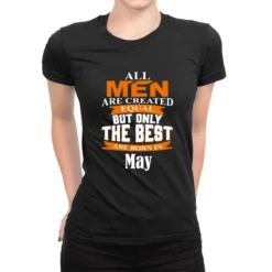 All Men Are Created (may) Ladies Fitted T-Shirt