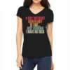A Day Without Genealogy Is Like Just Kidding I Hav Women's V-Neck T-Shirt
