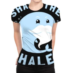 Shave The Whales All Over Women's T-shirt