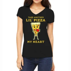 Take Another Lil Pizza My Heart Women's V-Neck T-Shirt