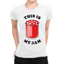 This Is My Jam Ladies Fitted T-Shirt