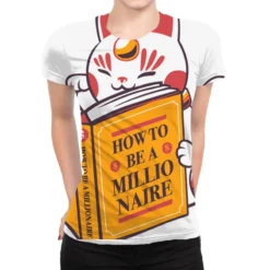 Maneki Neko How To Be A Millionaire Cat All Over Women's T-shirt