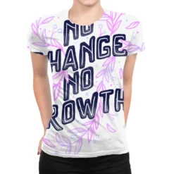 No Change No Growth All Over Women's T-shirt