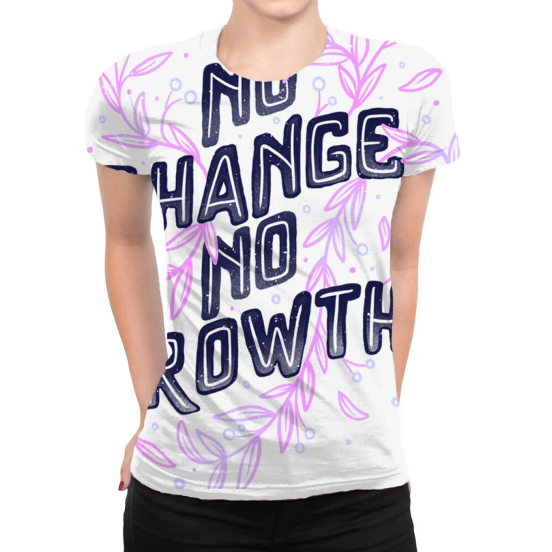 No Change No Growth All Over Women's T-shirt 1 No Change No Growth All Over Women's T-shirt